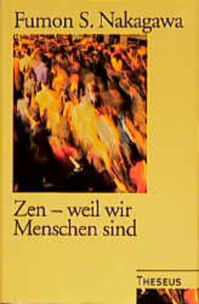 Zen - weil wir Menschen sind
