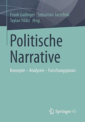 Politische Narrative: Konzepte - Analysen - Forschungspraxis