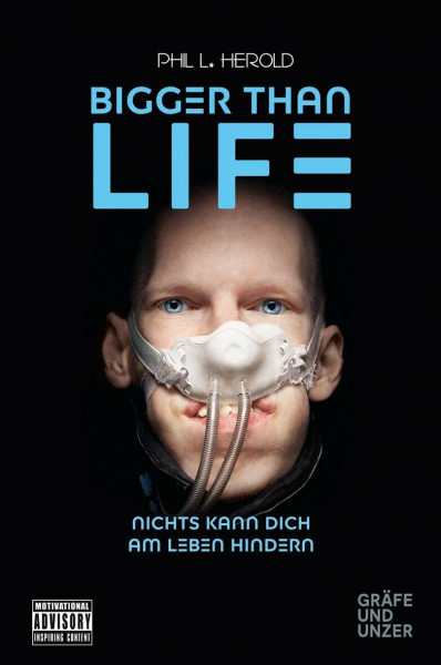 Bigger than Life: Nichts kann dich am Leben hindern (Gräfe und Unzer Einzeltitel)