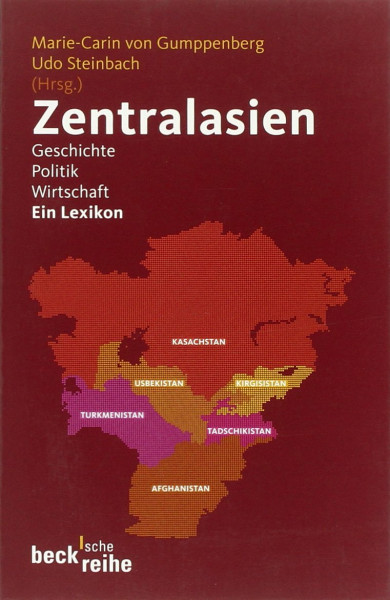 Zentralasien: Geschichte, Politik, Wirtschaft (Beck'sche Reihe)