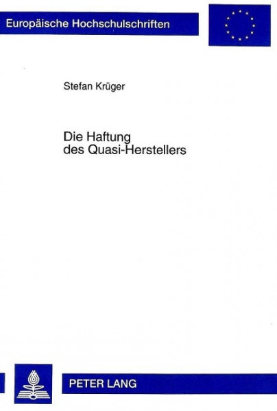 Die Haftung des Quasi-Herstellers