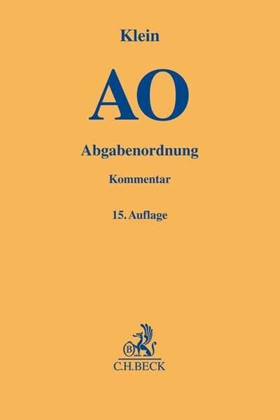 Abgabenordnung: einschließlich Steuerstrafrecht (Gelbe Erläuterungsbücher)