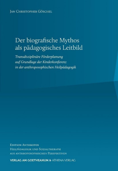 Der biografische Mythos als pädagogisches Leitbild