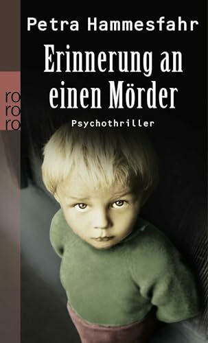 Erinnerung an einen Mörder: Psychothriller