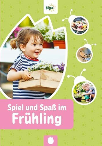 Spiel und Spaß im Frühling: Praxismappe