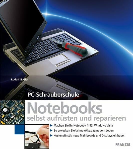 Notebooks selbst aufrüsten und reparieren