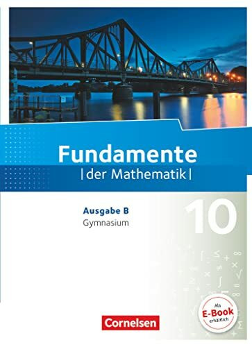 Fundamente der Mathematik - Ausgabe B ab 2017 - 10. Schuljahr: Schulbuch