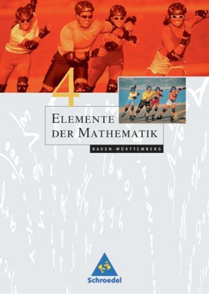 Elemente der Mathematik 4. Schülerband. Baden-Württemberg. 8 Schuljahr