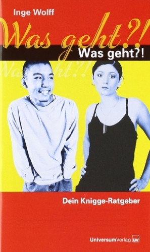 Der Knigge-Coach, m. Ratgeber 'Was geht?!': Umgangsformen erfolgreich vermitteln. Tipps für Schule und zu Hause