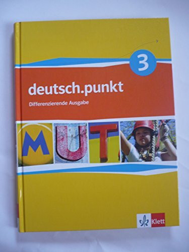 deutsch.punkt 3. Differenzierende Ausgabe: Schulbuch Klasse 7 (deutsch.punkt. Differenzierende Ausgabe ab 2012)