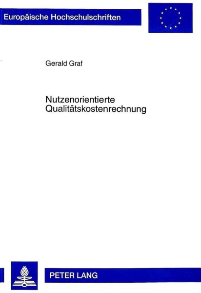 Nutzenorientierte Qualitätskostenrechnung
