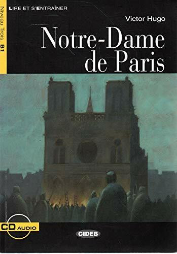 Notre-dame De Paris: Notre-Dame de Paris - Book & CD (Lire et s'entraîner)