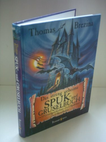 Das geheime Spuk- und Gruselbuch