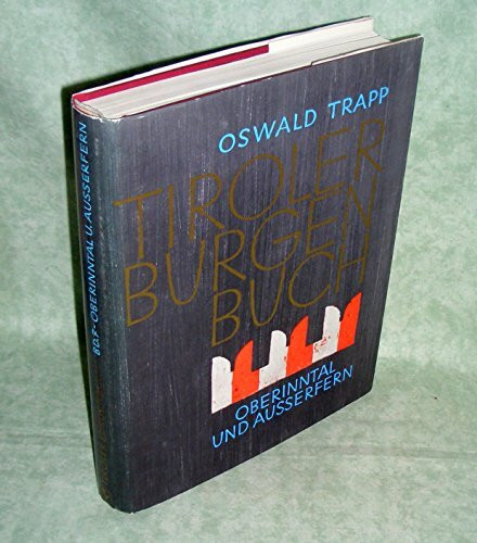 Tiroler Burgenbuch - Band 7 - Oberinntal und Ausserfern