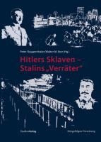 Hitlers Sklaven - Stalins "Verräter"