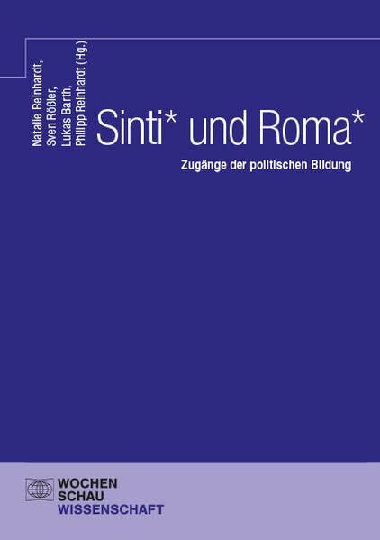 Sinti* und Roma*: Zugänge der politischen Bildung (Wochenschau Wissenschaft)