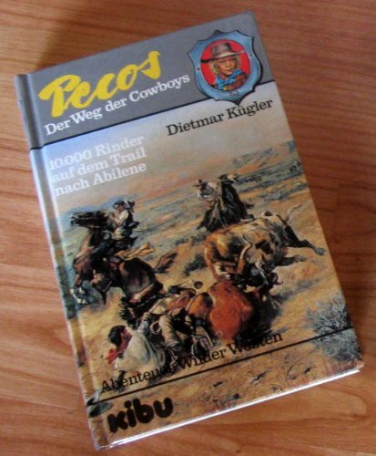 Pecos. Der Weg der Cowboys