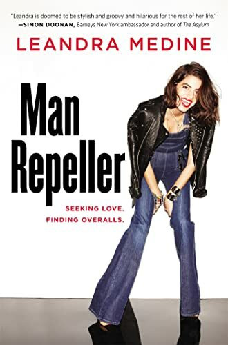 Grand Central Publishing Man Repeller, Seeking Love. Finding Overalls.