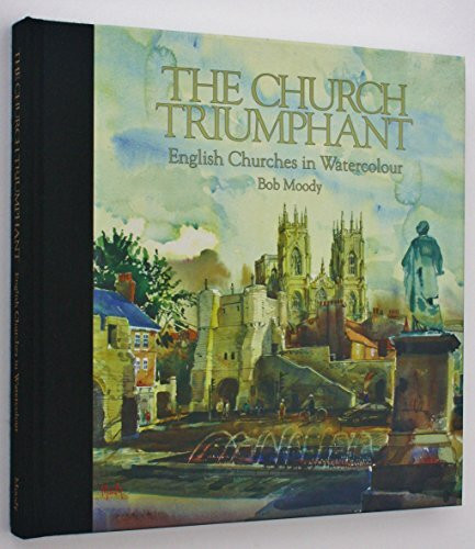 The Church Triumphant: English Churches in Watercolor