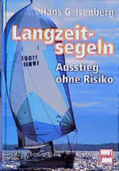 Langzeitsegeln: Ausstieg ohne Risiko