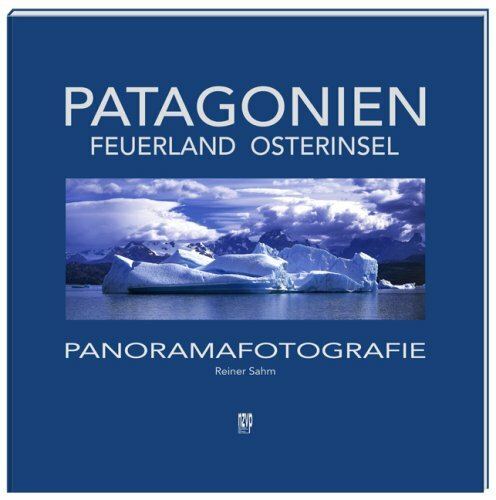 Patagonien, Feuerland, Osterinsel: Landschaftspanoramen Patagonien, Feuerland, Osterinsel: Landschaftspanoramen
