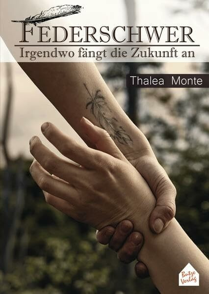 Federschwer: Irgendwo fängt die Zukunft an