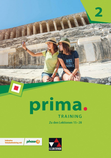 prima. / prima. Training 2: Latein lernen / inklusive Vokabeltraining mit phase6. Zu den Lektionen 15-28 (prima.: Latein lernen)