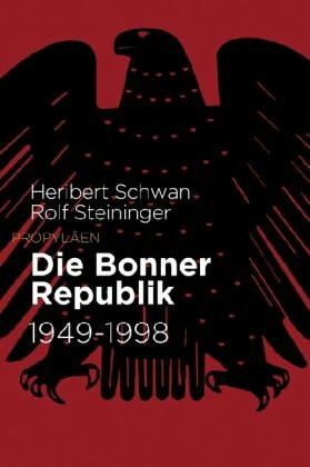 Die Bonner Republik: 1949 bis 1998