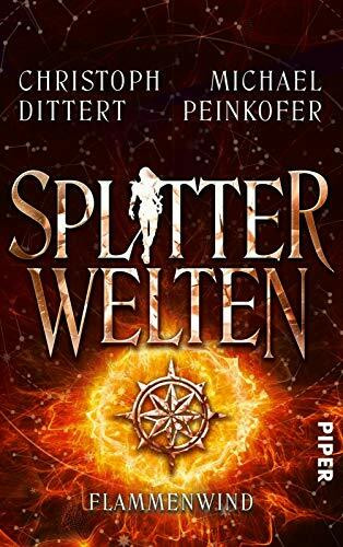 Splitterwelten (Splitterwelten 3): Flammenwind