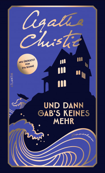 Und dann gab's keines mehr: Kriminalroman | Der meistverkaufte Kriminalroman aller Zeiten erstmals in zeitgemäßer Neuübersetzung von Eva Bonné, Heinrich Maria Ledig-Rowohlt-Preisträgerin 2022