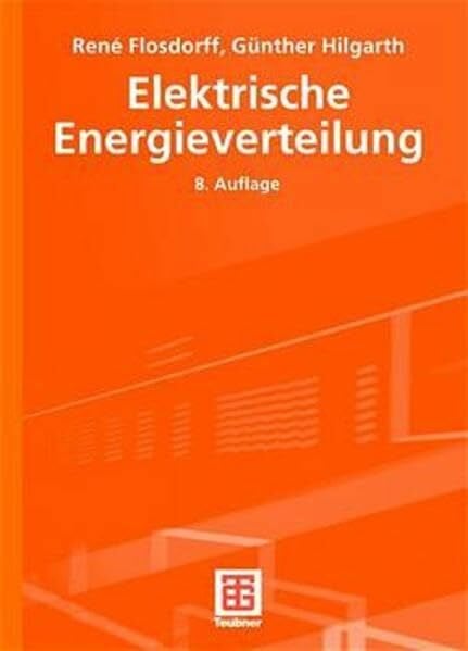 Elektrische Energieverteilung (Leitfaden der Elektrotechnik)