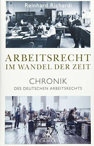 Arbeitsrecht im Wandel der Zeit: Chronik des deutschen Arbeitsrechts