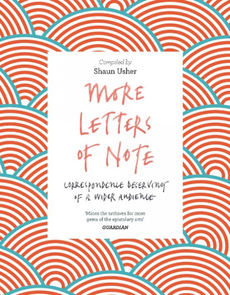 More Letters of Note