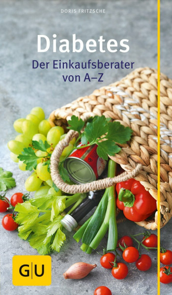 Diabetes: Der Einkaufsberater von A - Z (GU Gesundheit)