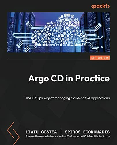 Argo CD in Practice: The GitOps way of managing cloud-native applications