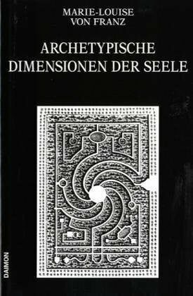Ausgewählte Schriften / Archetypische Dimensionen der Seele