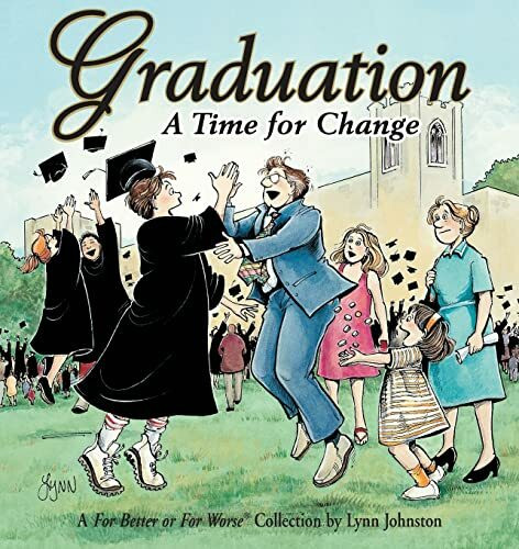 Graduation: A Time for Change: A for Better or for Worse Collection