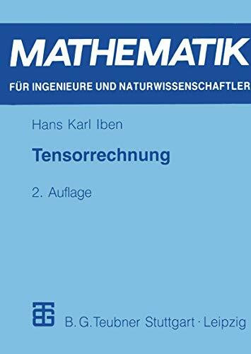 Tensorrechnung (Mathematik für Ingenieure und Naturwissenschaftler, Ökonomen und Landwirte) (German Edition)