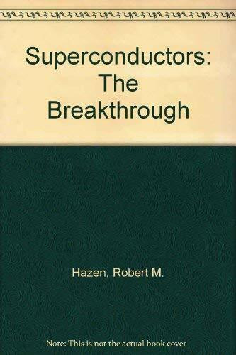 Superconductors: The Breakthrough