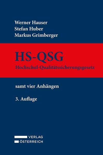 HS-QSG Hochschul-Qualitätssicherungsgesetz: samt vier Anhängen
