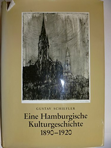 Eine hamburgische Kulturgeschichte 1890-1920