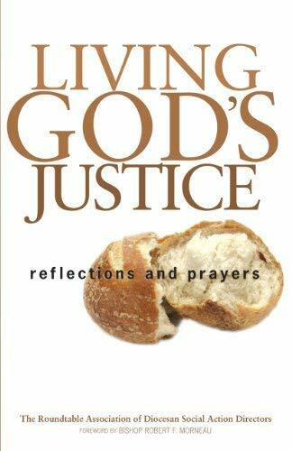 Living God's Justice: Reflections And Prayers