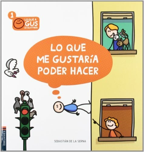 Lo que me gustaría poder hacer (Lo que a Gus le gustaría, Band 1) Lo que me gustaría poder hacer (Lo que a Gus le gustaría, Band 1)