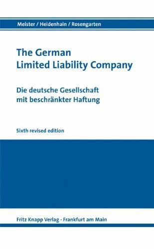 The German Limited Liability Company /Die deutsche Gesellschaft mit beschränkter Haftung