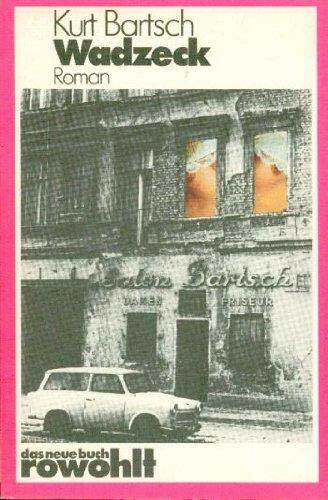 Wadzeck: Roman (rororo - das neue buch)