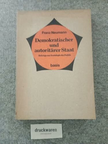 Demokratischer und autoritärer Staat. Beiträge zur Soziologie der Politik