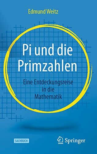 Pi und die Primzahlen: Eine Entdeckungsreise in die Mathematik