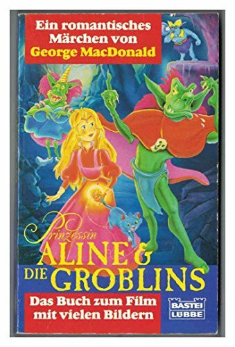 Prinzessin Aline und die Groblins (Allgemeine Reihe. Bastei Lübbe Taschenbücher)
