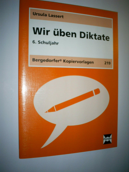 Wir üben Diktate, neue Rechtschreibung, 6. Schuljahr (Bergedorfer Kopiervorlagen)