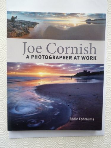 Joe Cornish: A Photographer at Work